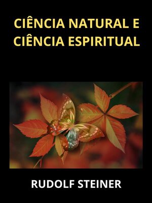 cover image of Ciência natural e ciência espiritual (Traduzido)